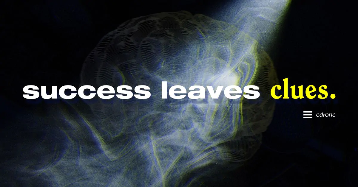 Success Leaves Clues