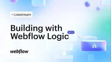 Building with Logic beta on Webflow