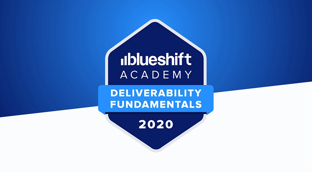 Now Available On Blueshift Academy: Email Deliverability Fundamentals