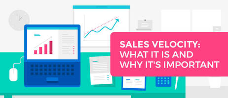 Sales Velocity: What It Is and Why It's Important