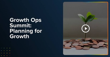 Growth Ops Summit: Planning for Growth