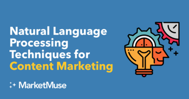 Natural Language Processing Techniques for Content Marketing