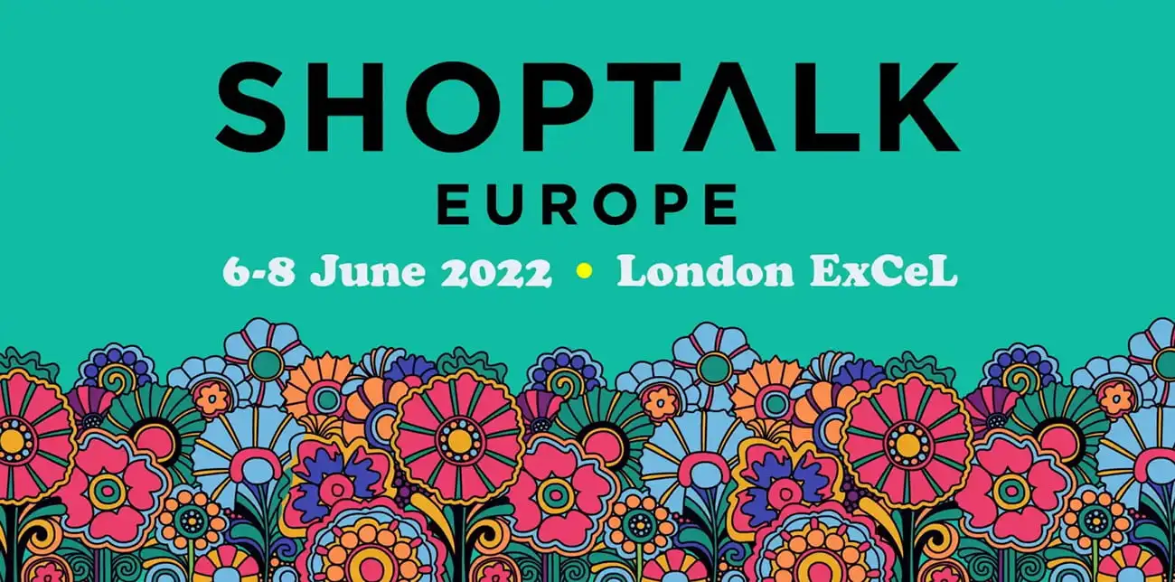 Shoptalk 2024 Europe: How to get properly prepared for the famous retail event