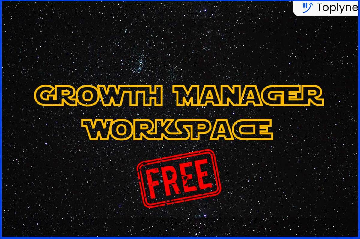 How to - The Growth Manager Workspace 🏢