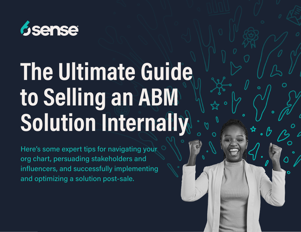 The Ultimate Guide to Selling an ABM Solution Internally