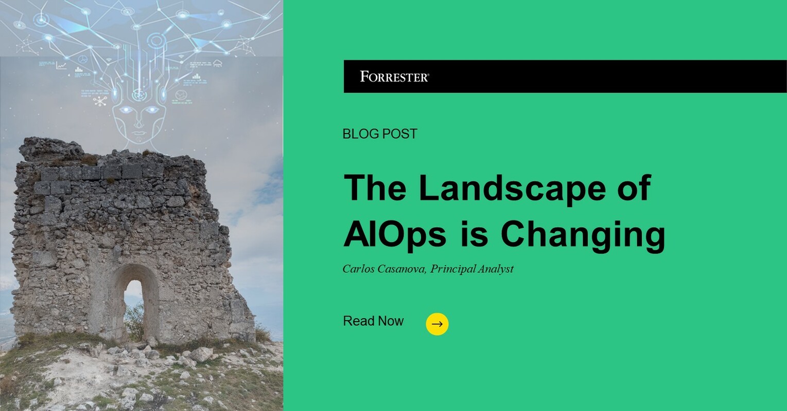 The Landscape Of AIOps Is Changing