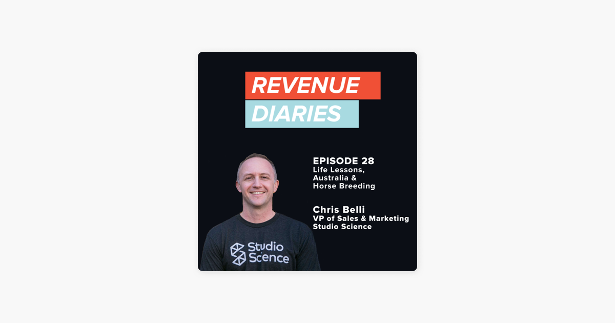 ‎Revenue Diaries: Episode 28 : Chris Belli : Horse Breeding, Australia & Life Lessons on Apple Podcasts