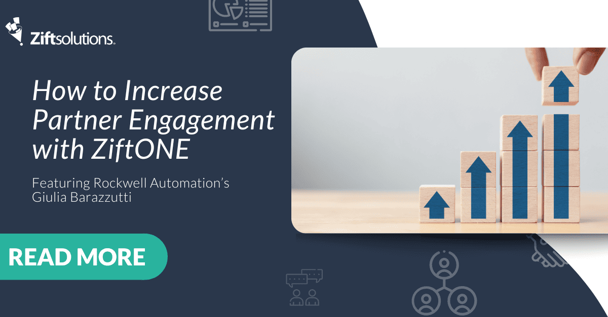 How to Increase Partner Engagement with ZiftONE