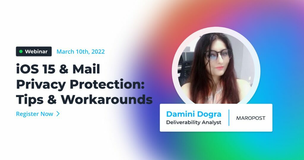 Webinar | iOS 15 & Mail Privacy Protection: Tips & Workarounds
