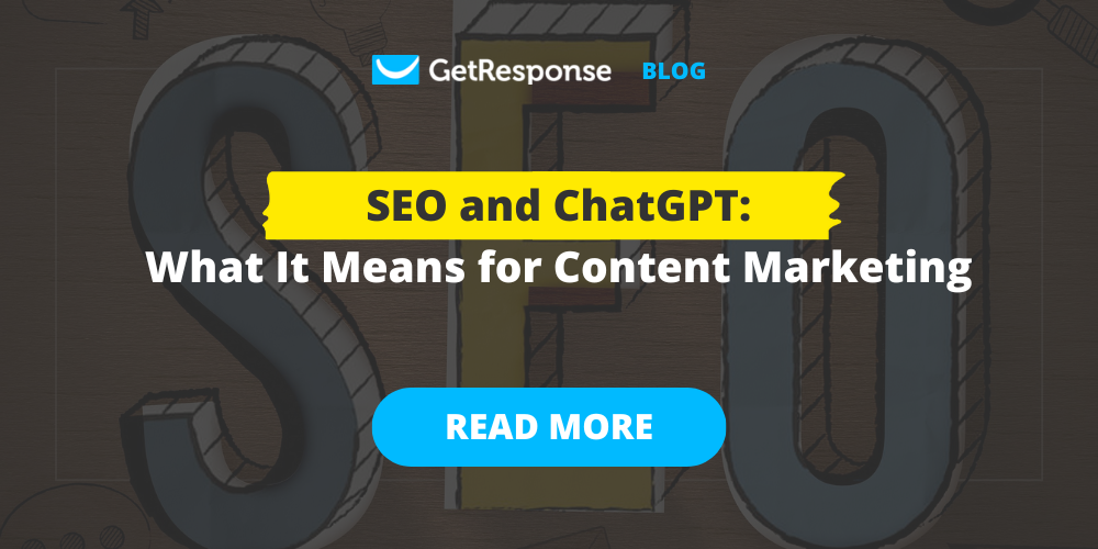 ChatGPT and SEO: What It Means for Content Marketing￼