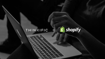 Introducing the Thinkific Shopify App