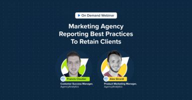 Marketing Agency Reporting Best Practices [Webinar]