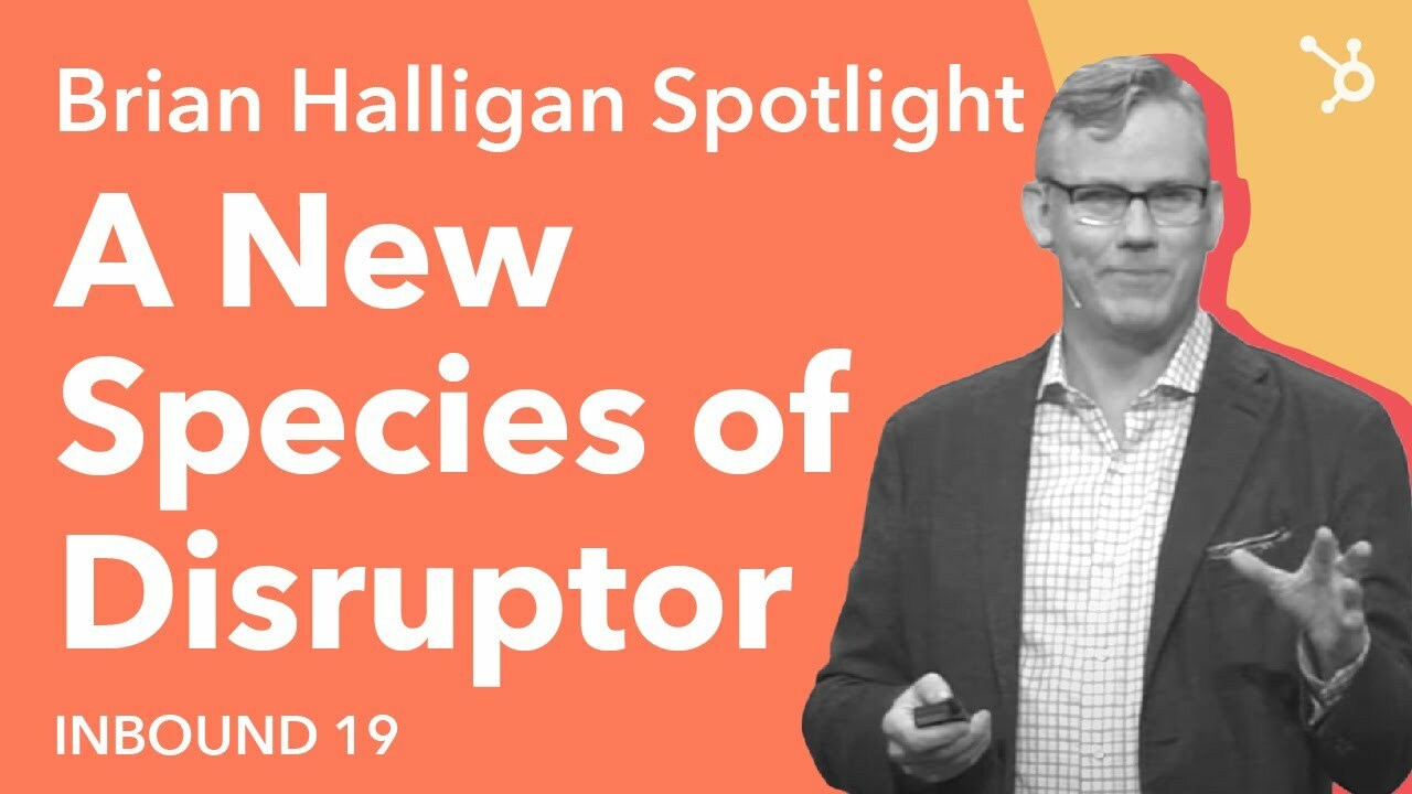 INBOUND19: A New Species of Disruptor | Brian Halligan Spotlight