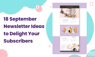 Elevate Your Email Game: 18 Spectacular September Newsletter Ideas