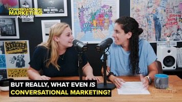 Introducing Conversational Marketing – the Newest Podcast from Drift