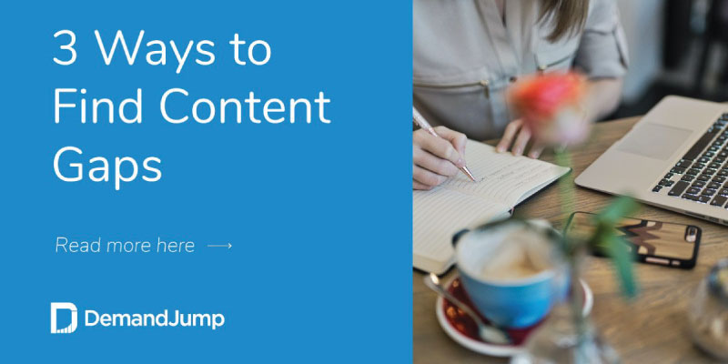 3 Ways to Find Content Gaps