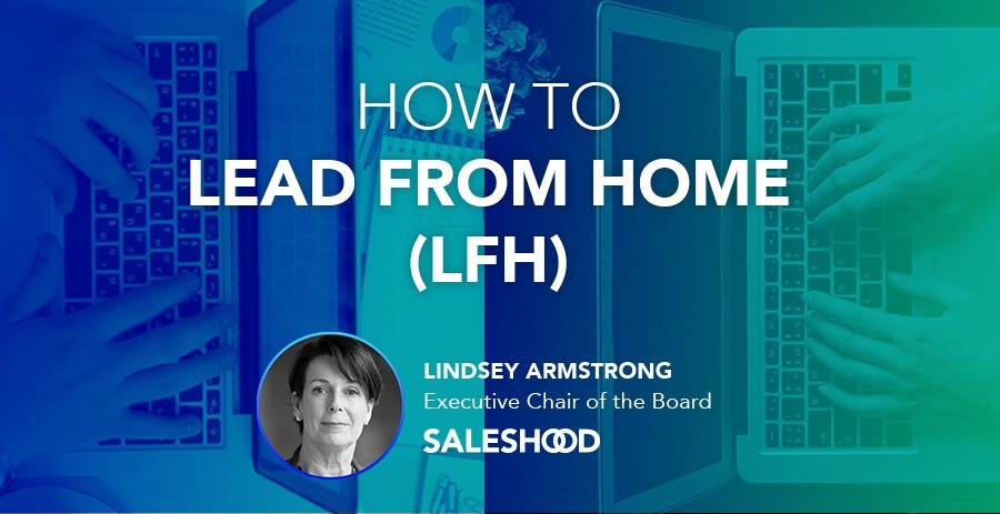 HOW TO LEAD FROM HOME (LFH)