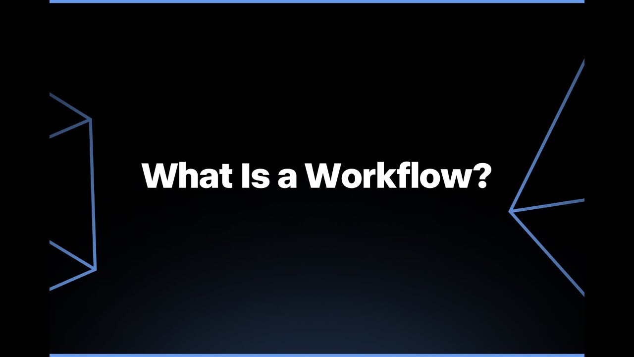 What Is a Workflow?