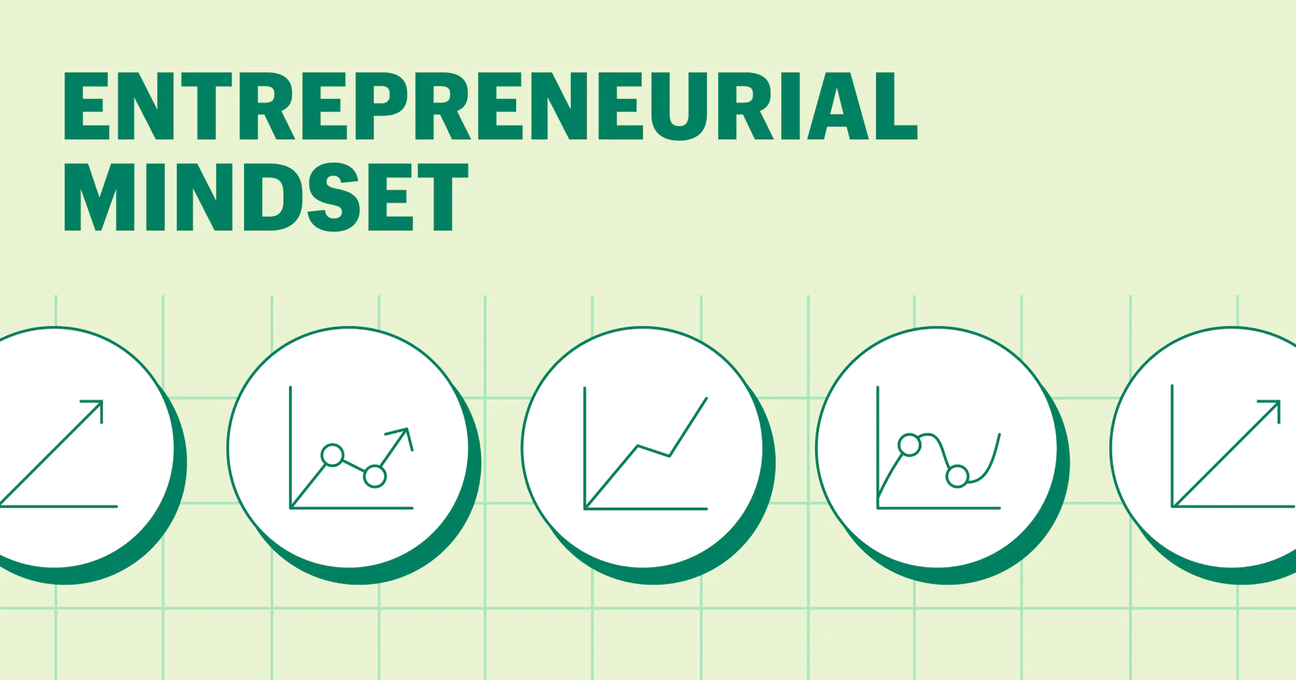 What Is an Entrepreneurial Mindset & How Do You Develop One?