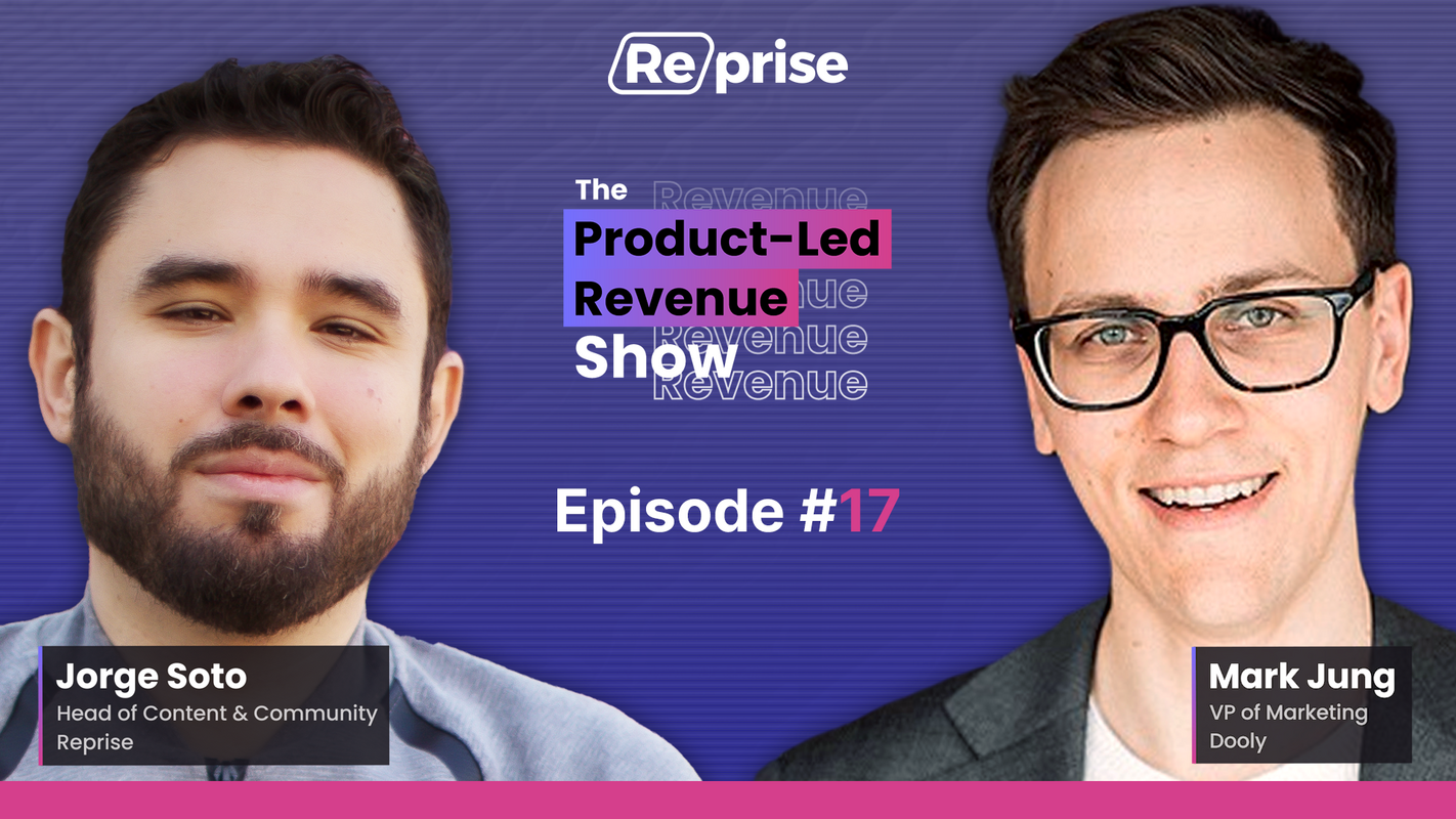 The Product-Led Revenue Show, EP 017 | "Making Your Message Cut through in a Saturated Marketplace"