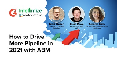 How to Drive More Pipeline in 2021 with ABM
