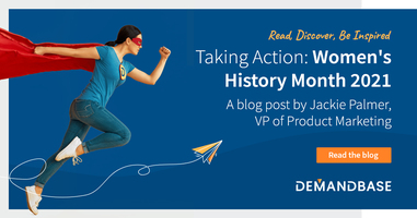 Taking Action: Women's History Month 2021 | Account-Based Marketing – Demandbase