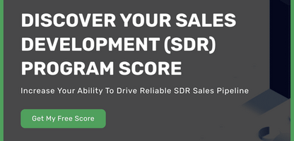 Get Your Sales Development Program Scorecard