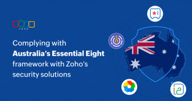 Complying with Australia's Essential Eight framework with Zoho's security solutions