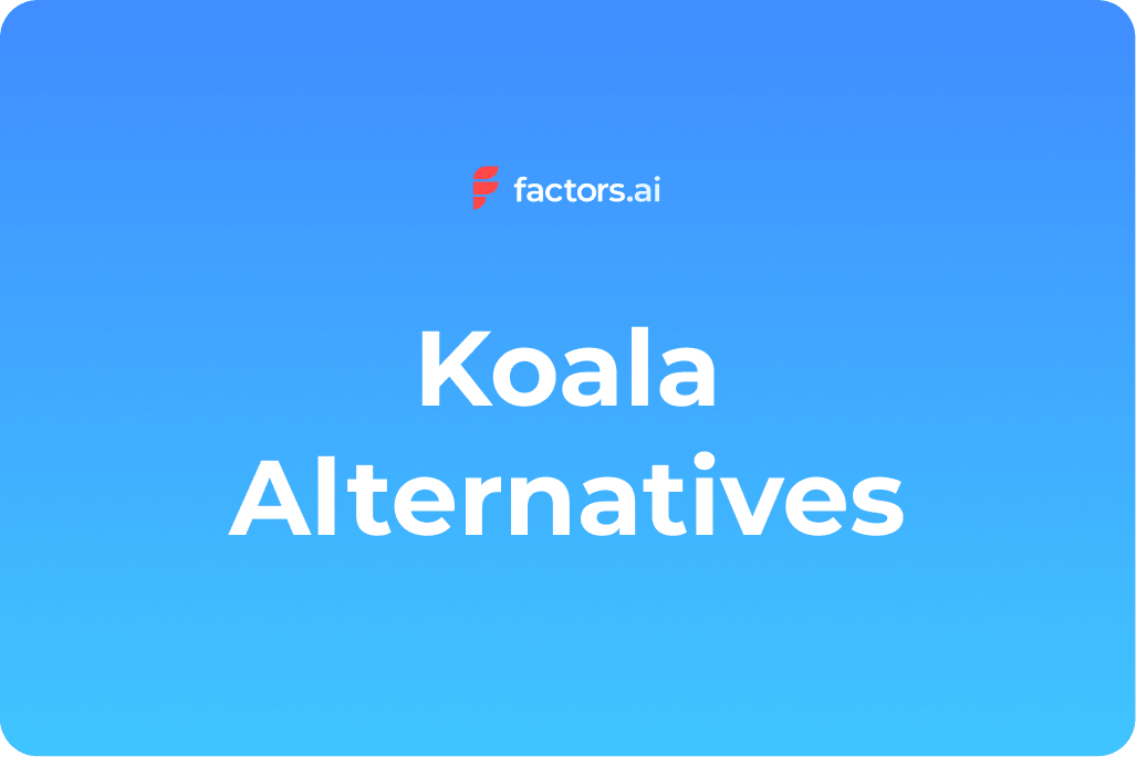 Top 7 Koala Alternatives to Consider in 2024
