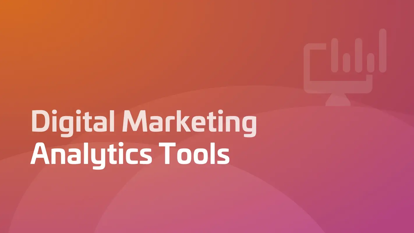 The Best Digital Marketing Analytics Tools in 2024