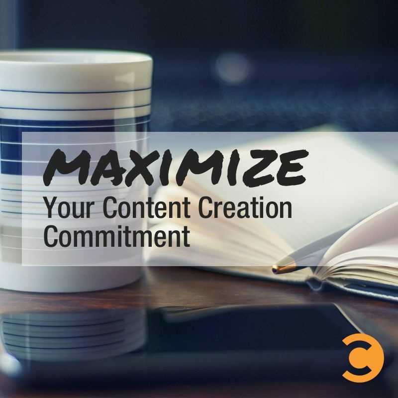 Maximize Your Content Creation Commitment