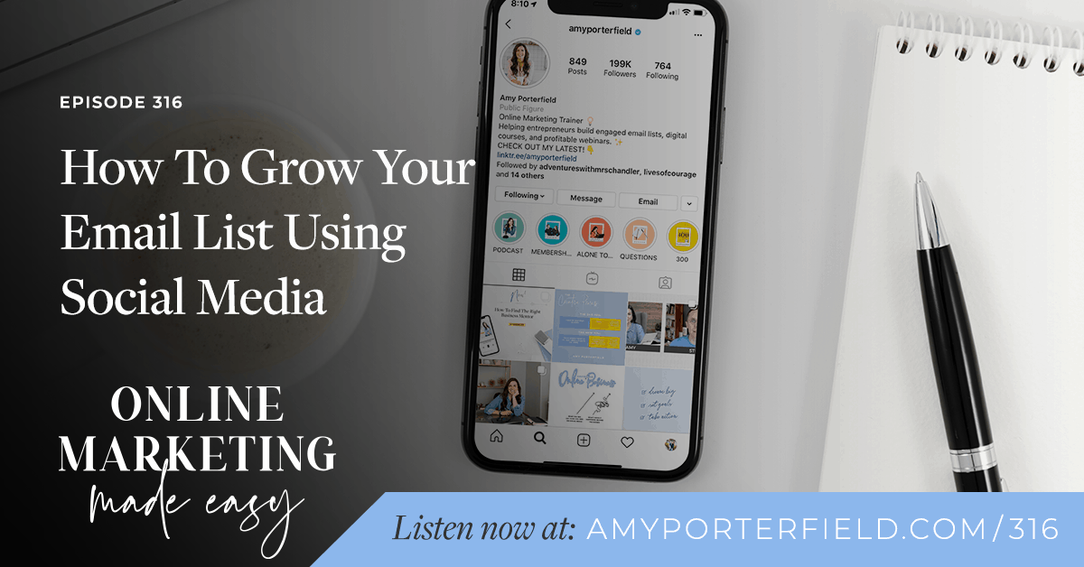 #316: How To Grow Your Email List Using Social Media 