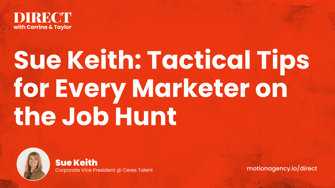 Sue Keith: Tactical Tips for Every Marketer on the Job Hunt