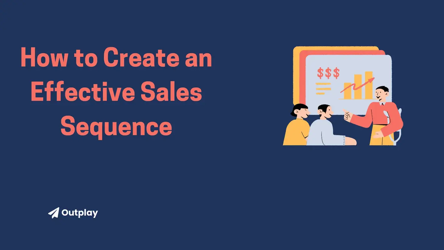 Mastering Multichannel Outreach: How to Create an Effective Sales Sequence