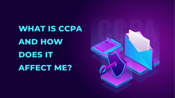 What Is CCPA and How Does It Affect Me?