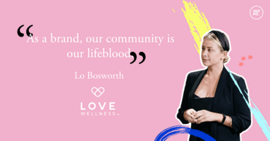 How Lo Bosworth Built a Close-Knit Brand Community