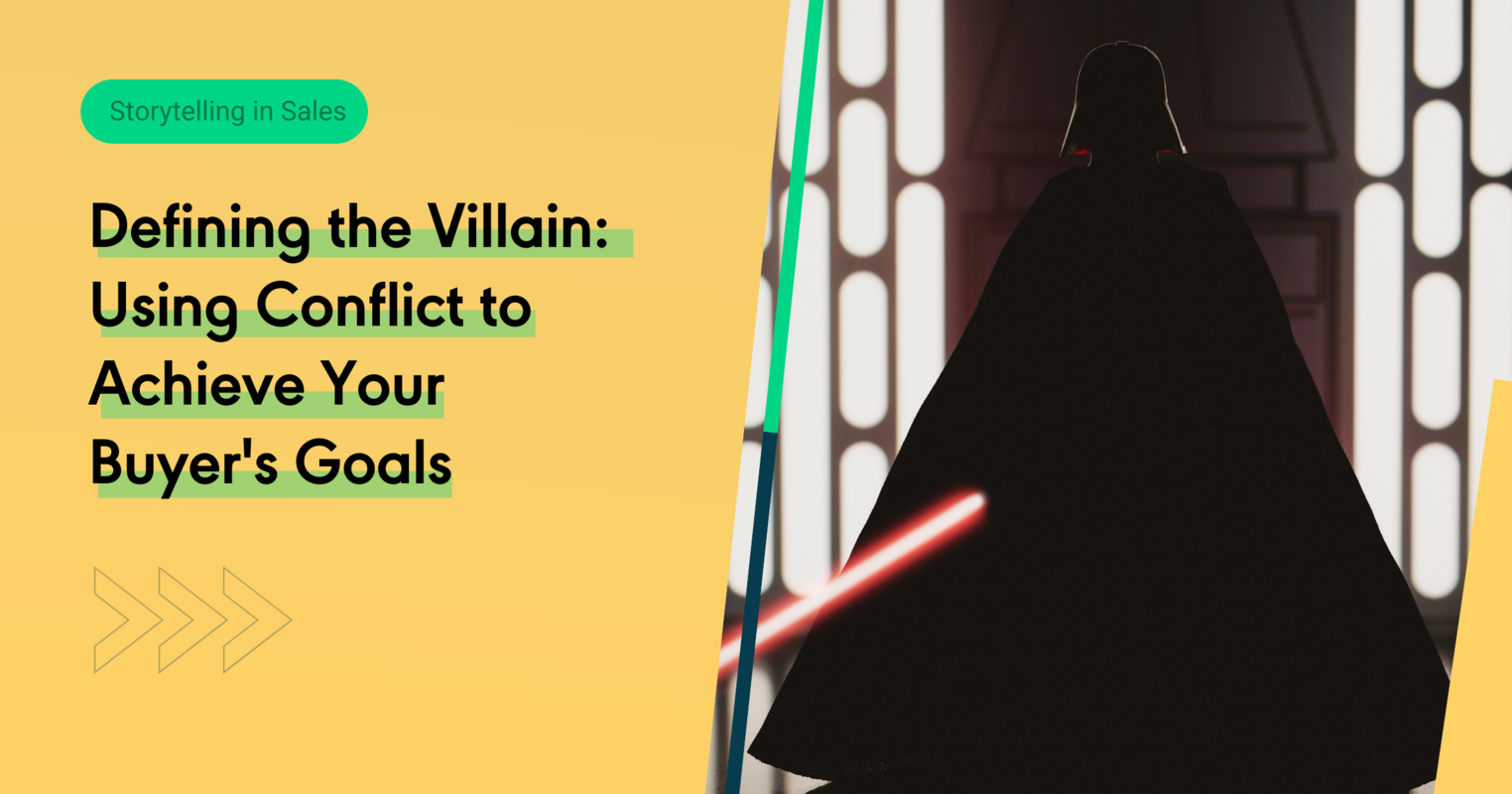 Storytelling in Sales: Defining the Villain