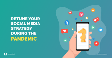Retune Your Social Media Strategy During the Pandemic: Here's What You Can Do
