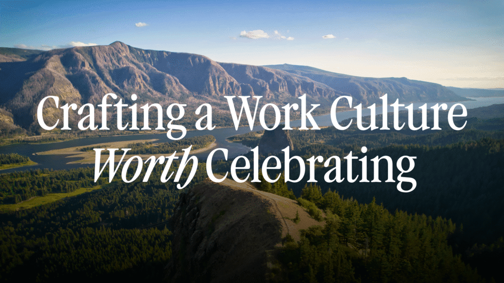 Crafting a Work Culture Worth Celebrating