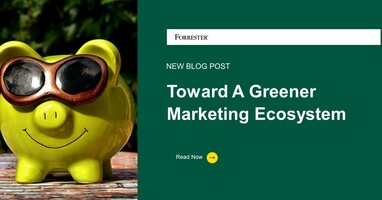 Toward A Greener Marketing Ecosystem