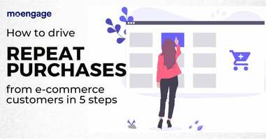 How to Get Repeat Purchases From E-commerce Customers in 5 Easy Steps