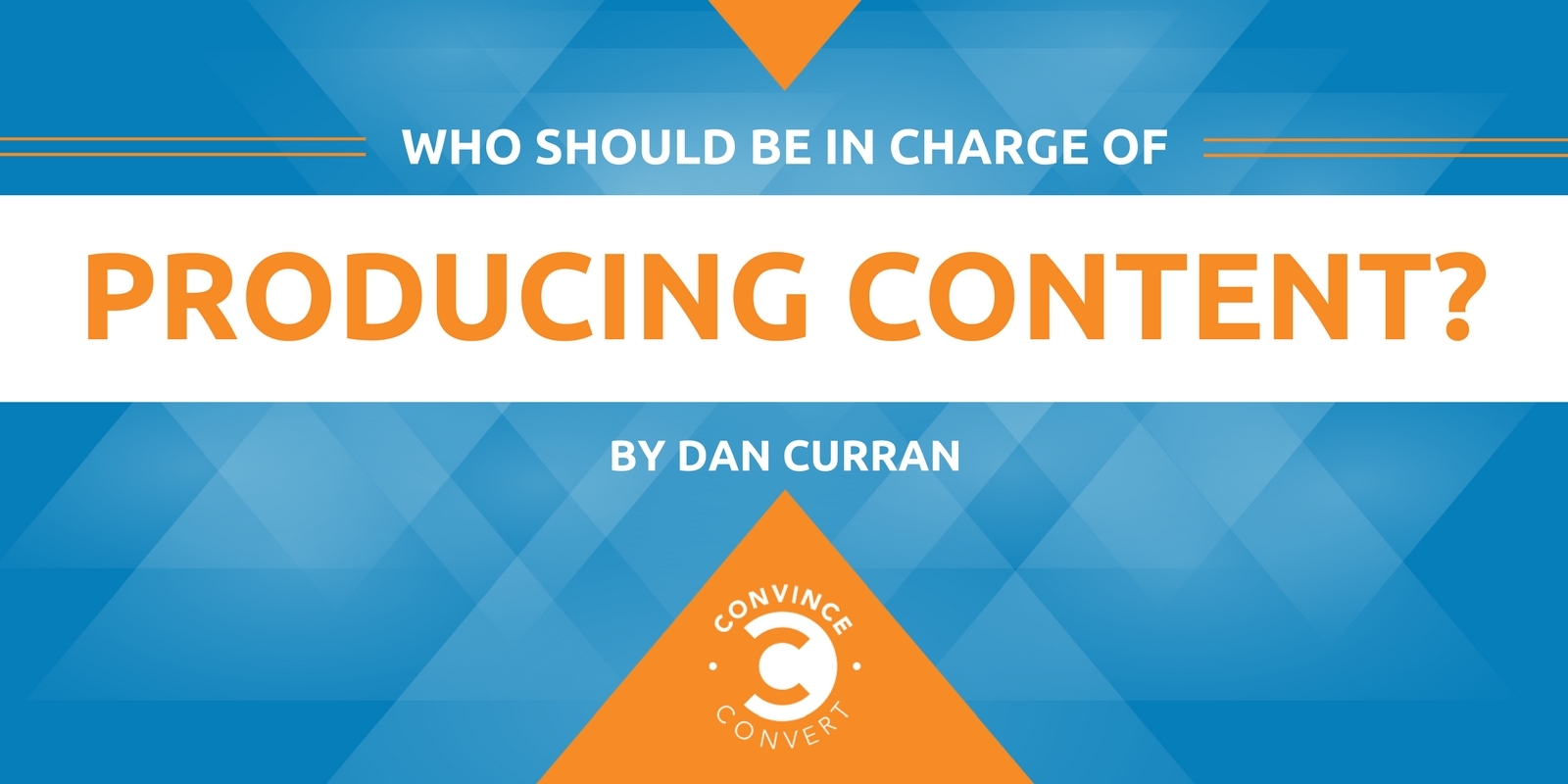 Who Should Be in Charge of Producing Content?