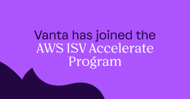 Vanta Joins AWS ISV Accelerate Program