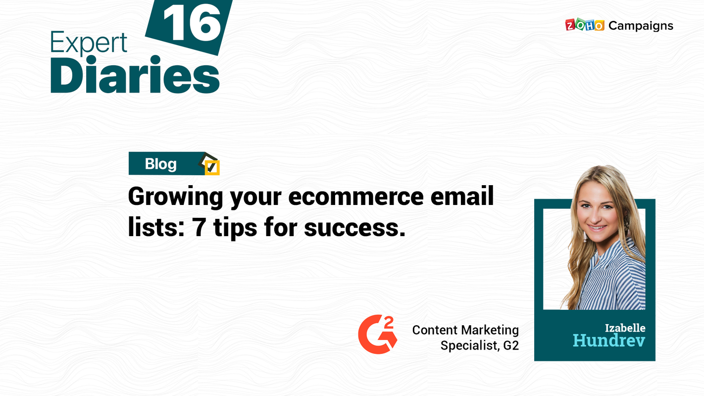Growing your ecommerce email list: 7 Tips for Success - Zoho Blog