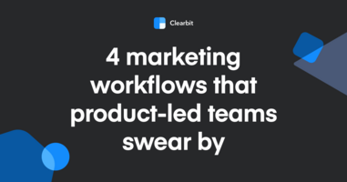 4 marketing workflows that product-led teams swear by