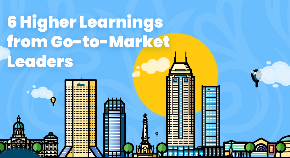 6 Higher Learnings from Go-to-Market Leaders - Terminus