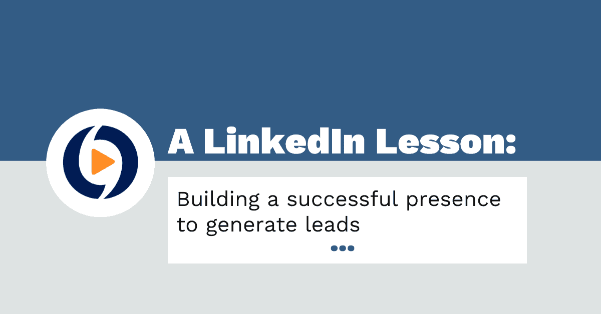 A Guide To Creating A Successful Presence on LinkedIn