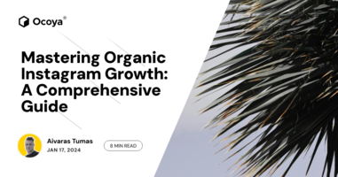 Mastering Organic Instagram Growth: A Comprehensive Guide