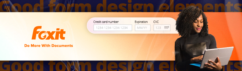 Good form design elements-how to handle fields - Foxit PDF Blog