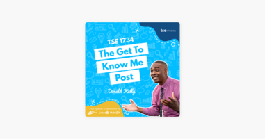 Donald Kelly | The Get To Know Me Post